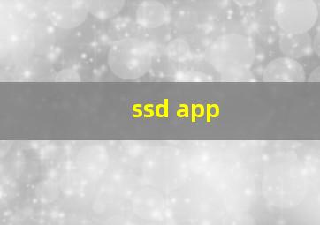 ssd app